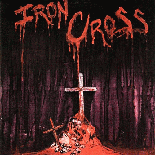 Iron Cross (USA-3) : Iron Cross (Compilation)